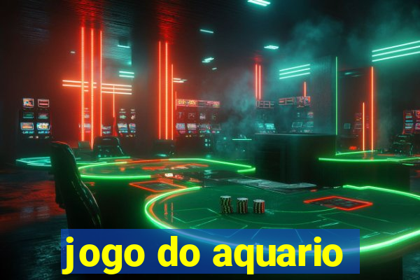 jogo do aquario